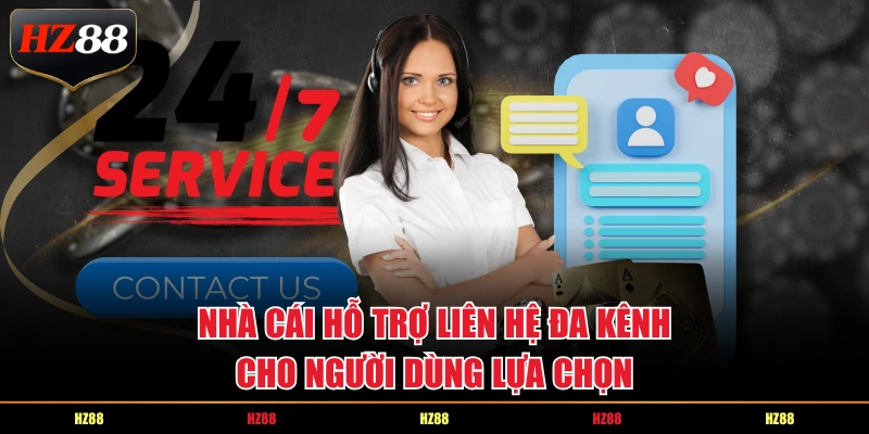 Nhà cái hỗ trợ liên hệ đa kênh cho người dùng lựa chọn