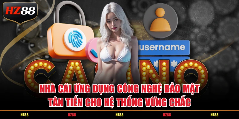 Nhà cái ứng dụng công nghệ bảo mật tân tiến cho hệ thống vững chắc