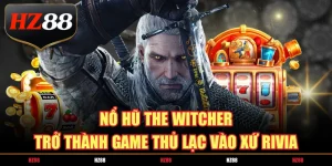 nổ hũ the witcher
