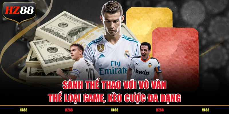 Sảnh thể thao với vô vàn thể loại game, kèo cược đa dạng