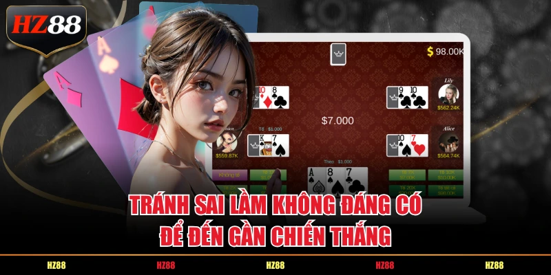 Tránh sai lầm không đáng có để đến gần chiến thắng