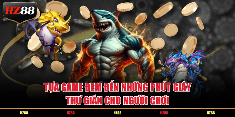 Tựa game đem đến những phút giây thư giãn cho người chơi